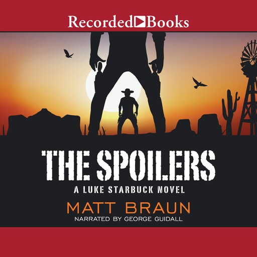 The Spoilers, Matt Braun