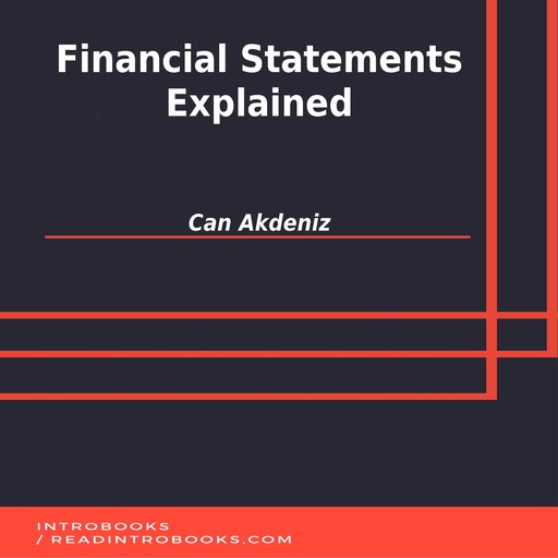 Financial Statements Explained, Can Akdeniz, Introbooks Team