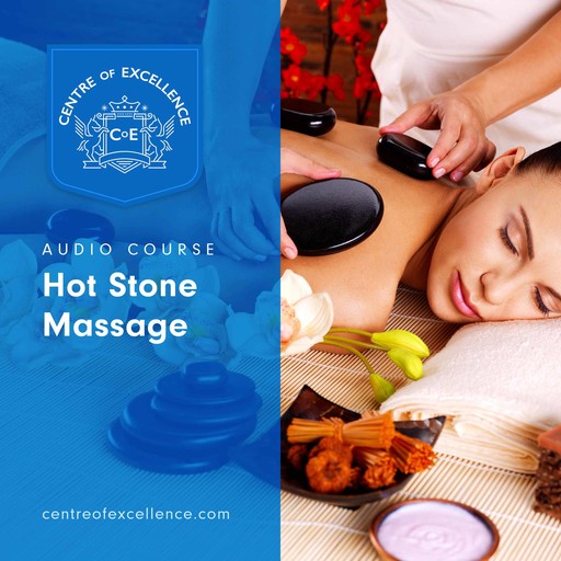 Hot Stone Massage, Centre of Excellence