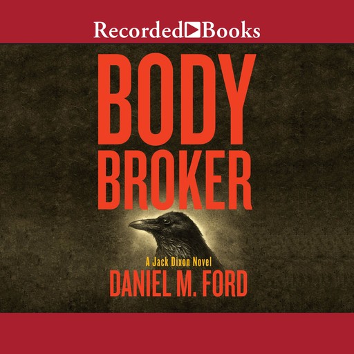 Body Broker, Daniel Ford