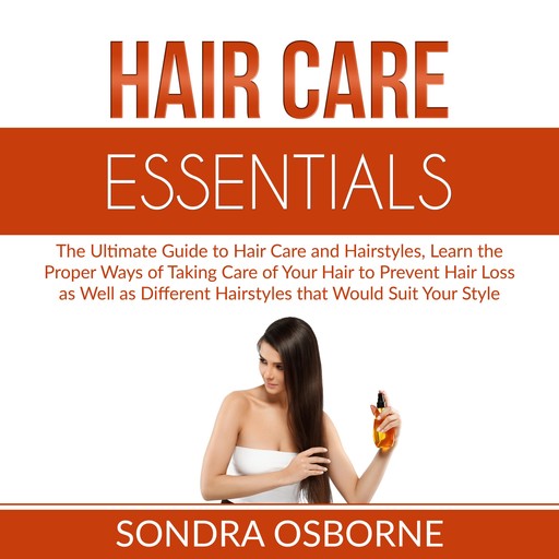 Hair Care Essentials, Sondra Osborne