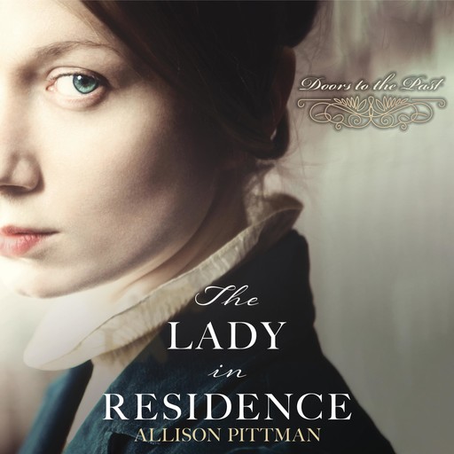 The Lady in Residence, Allison Pittman