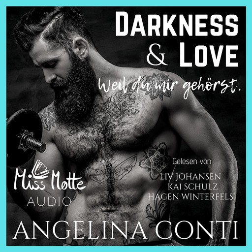 DARKNESS & LOVE: Weil du mir gehörst., Angelina Conti