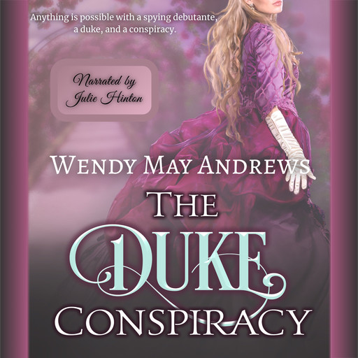 The Duke Conspiracy, Wendy May Andrews