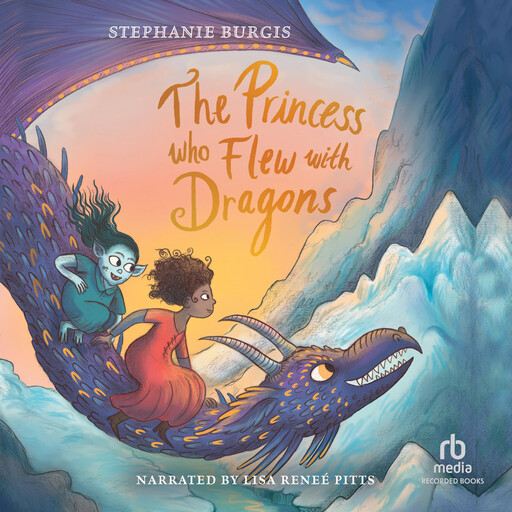The Princess Who Flew with Dragons, Stephanie Burgis