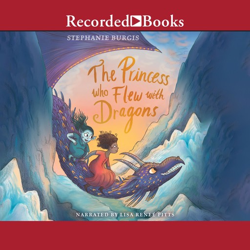 The Princess Who Flew with Dragons, Stephanie Burgis