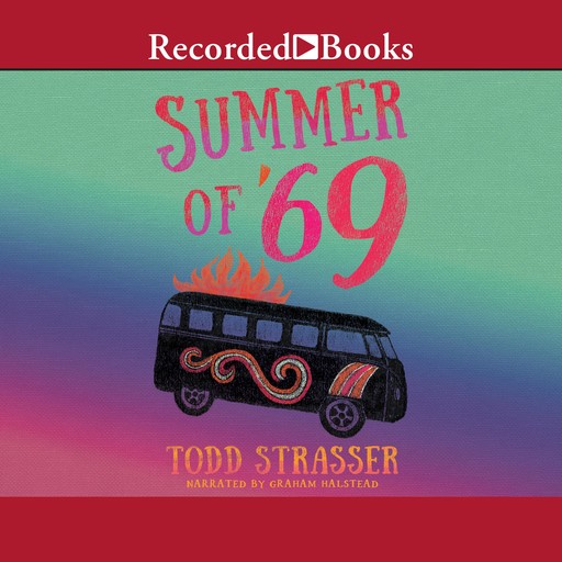 The Summer of '69, Todd Strasser