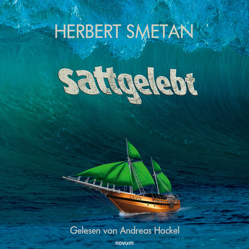 sattgelebt, Herbert Smetan