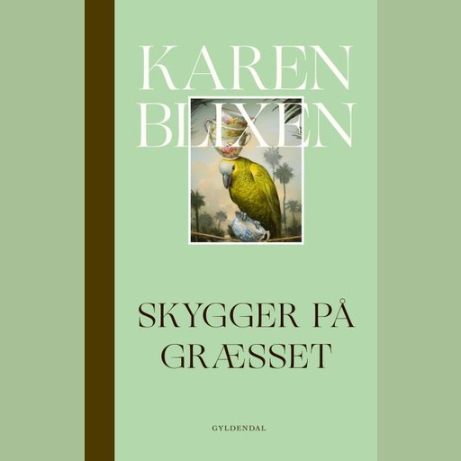 Skygger på græsset, Karen Blixen