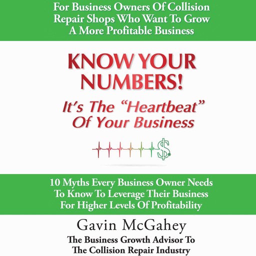 Know Your Numbers! It’s The Heartbeat Of Your Business, Gavin McGahey