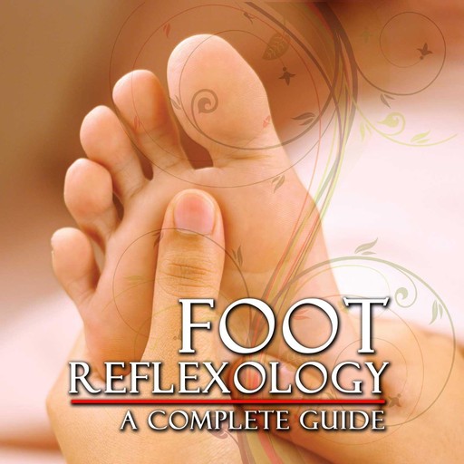 Foot Reflexology: A Complete Guide, Reality Films