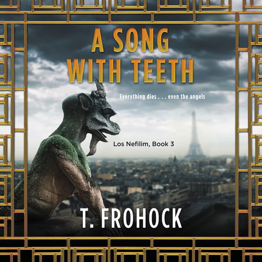 A Song with Teeth, T. Frohock