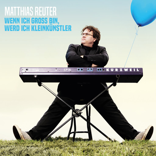 Matthias Reuter, Wenn ich groß bin, werd ich Kleinkünstler, Matthias Reuter