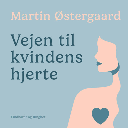 Vejen til kvindens hjerte, Martin Østergaard