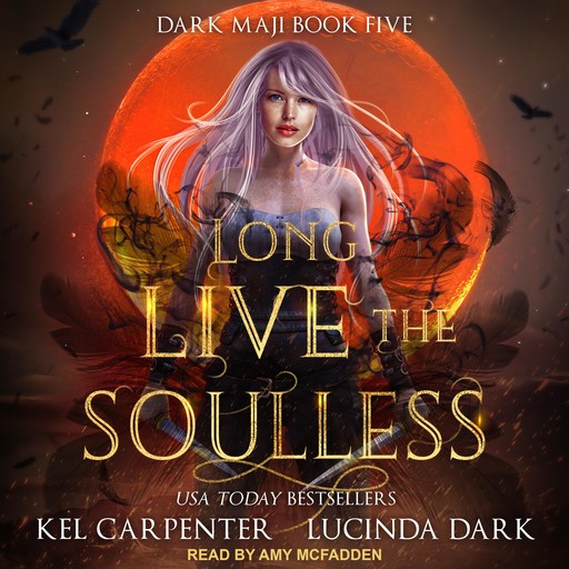 Long Live the Soulless, Kel Carpenter, Lucinda Dark