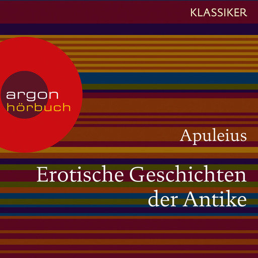 Erotische Geschichten der Antike (Ungekürzte Lesung), Apuleius