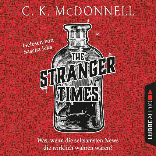 The Stranger Times - The Stranger Times, Teil 1 (Ungekürzt), C.K. McDonnell