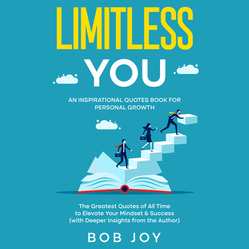Limitless You, Bob Joy