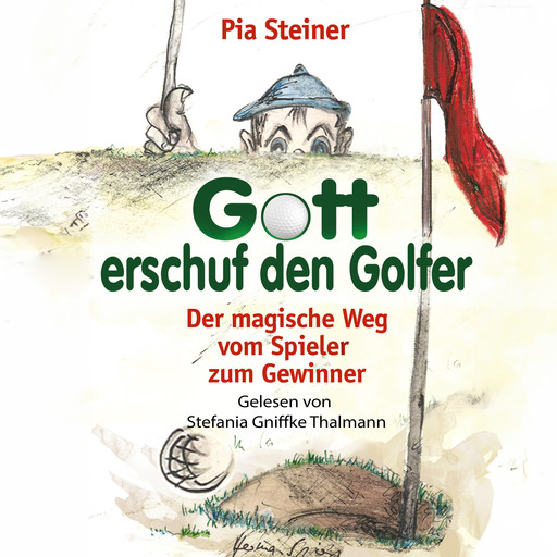 Gott erschuf den Golfer, Pia Steiner