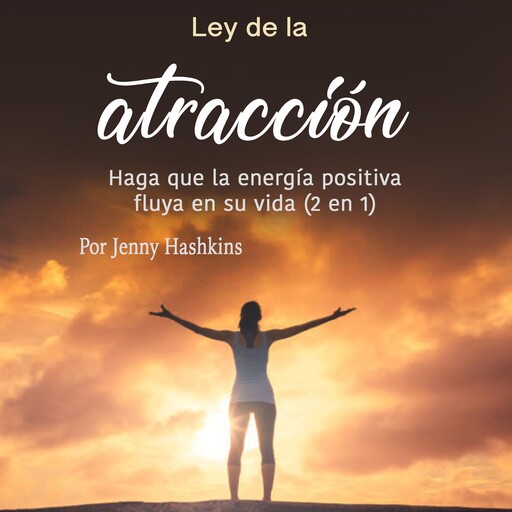 Ley de la atracción, Jenny Hashkins