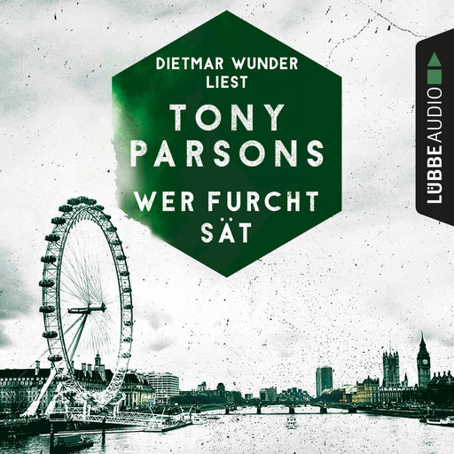 Wer Furcht sät - Detective Max Wolfes dritter Fall - DS-Wolfe-Reihe 3 (Gekürzt), Tony Parsons