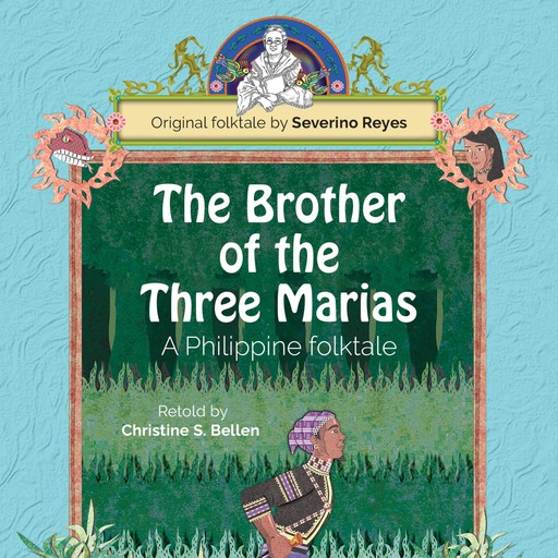 Philippines: The Brother of the Three Marias, Christine S. Bellen