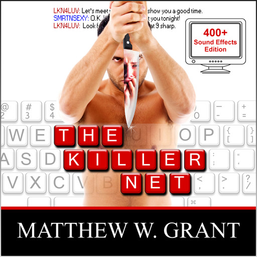 The Killer Net - Sound Effects Special Edition Fully Remastered Audio (Unabridged), Matthew Grant
