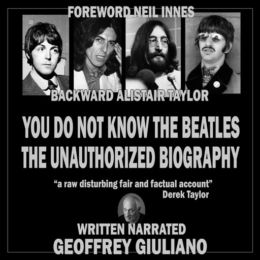You Do Not Know The Beatles, Alistair Taylor, Neil Innes, Geoffrey Giuliano