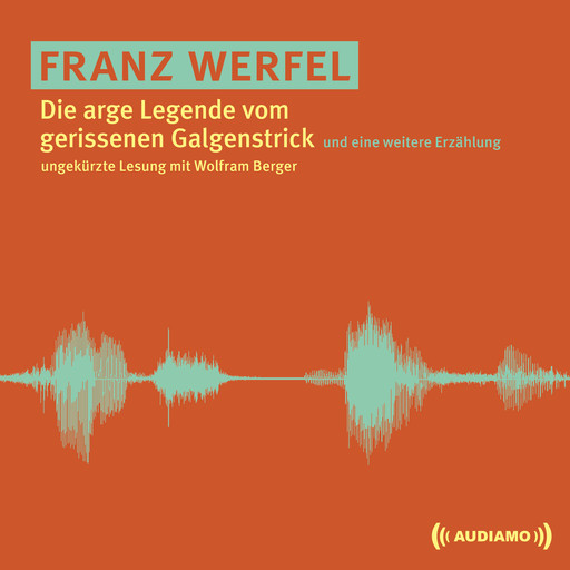 Die arge Legende vom gerissenen Galgenstrick, Franz Werfel