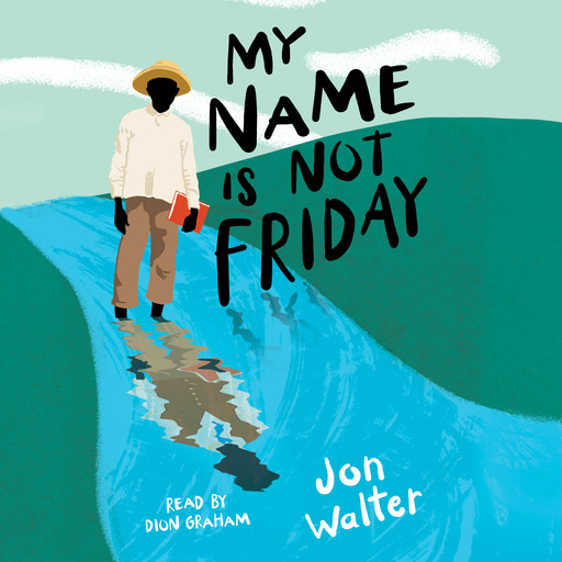 My Name is Not Friday, Jon Walter
