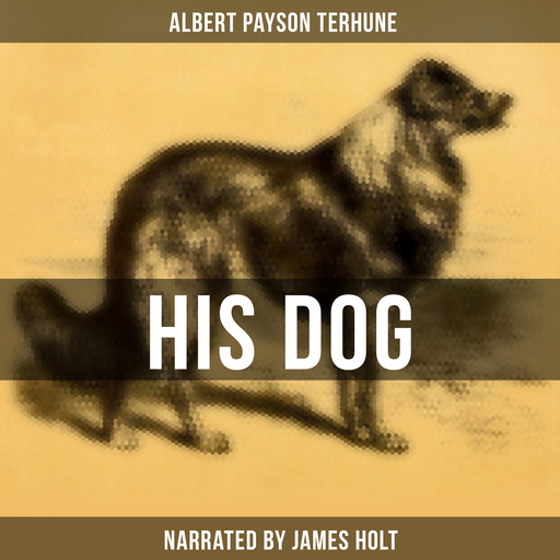 His Dog, Albert Payson Terhune