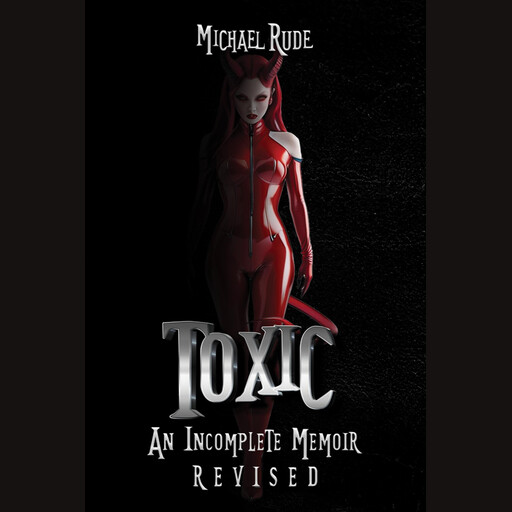 Toxic:, Michael Rude