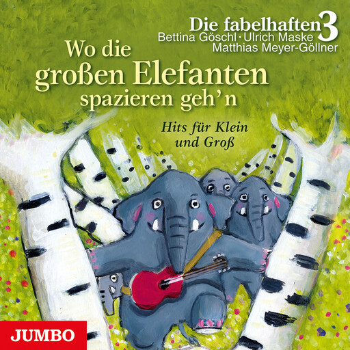 Wo die großen Elefanten spazieren geh'n, Die fabelhaften 3