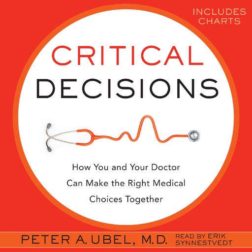 Critical Decisions, Peter A. Ubel