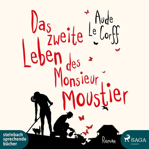 Das zweite Leben des Monsieur Moustier (Ungekürzt), Aude Le Corff