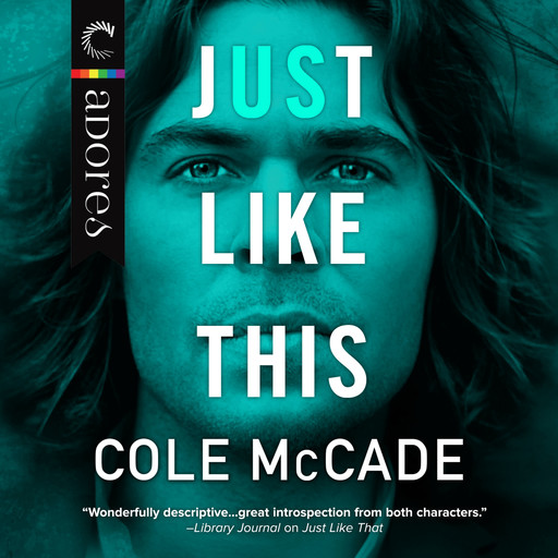 Just Like This, Cole McCade