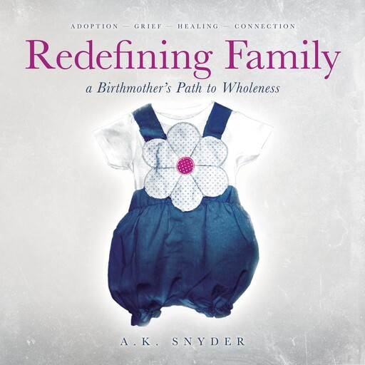 Redefining Family, A.K. Snyder