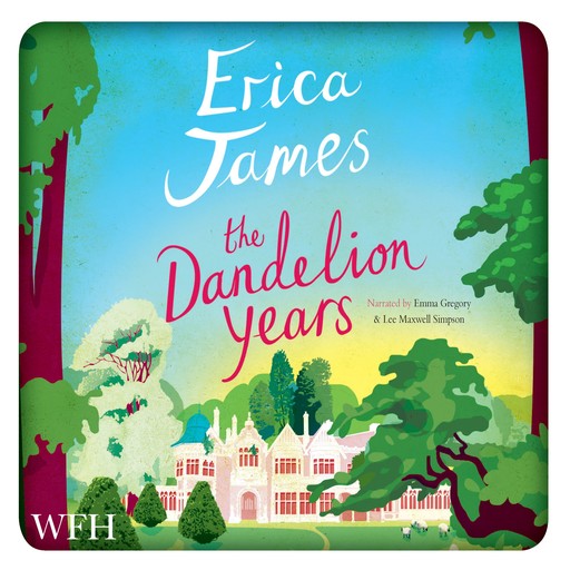 The Dandelion Years, Erica James