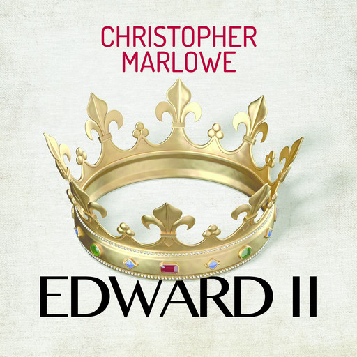 Edward 2., Christopher Marlowe