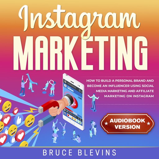 Instagram Marketing, Bruce Blevins