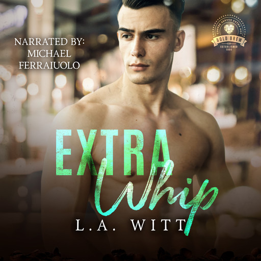 Extra Whip, L.A.Witt