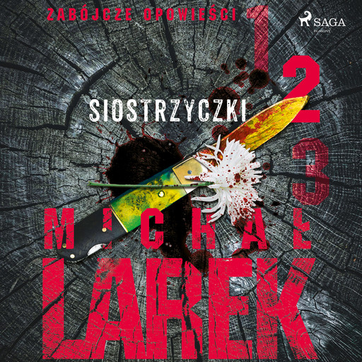 Zabójcze opowieści 2: Siostrzyczki, Michał Larek