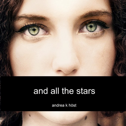 and all the stars, Andrea Höst