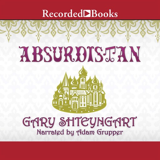 Absurdistan, Gary Shteyngart