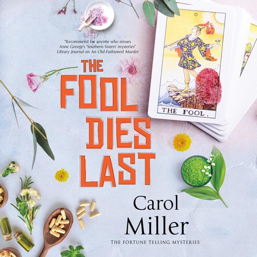 The Fool Dies Last, Carol Miller