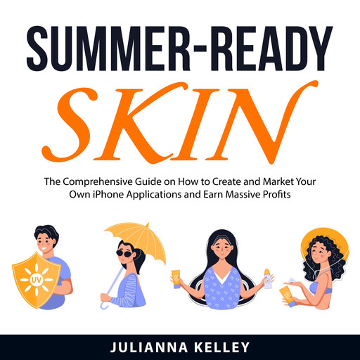 Summer-Ready Skin, Julianna Kelley