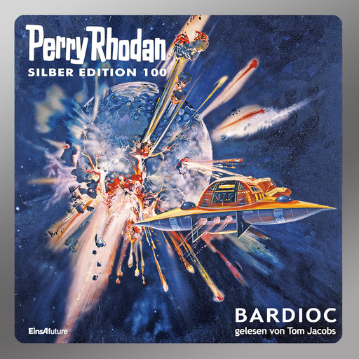 Perry Rhodan Silber Edition 100: Bardioc, William Voltz, H.G. Francis, Clark Darlton