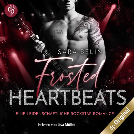 Frosted Heartbeats, Staffel - Rhythms of Love-Reihe - Eine leidenschaftliche Rockstar Romance, Band 3 (Ungekürzt), Sara Belin