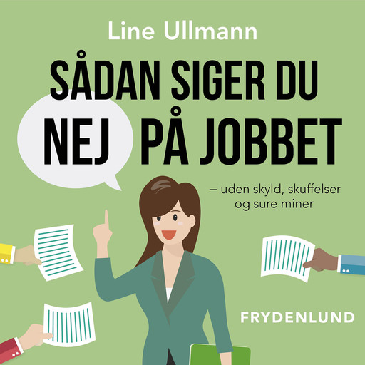 Sådan siger du nej på jobbet, Line Ullmann