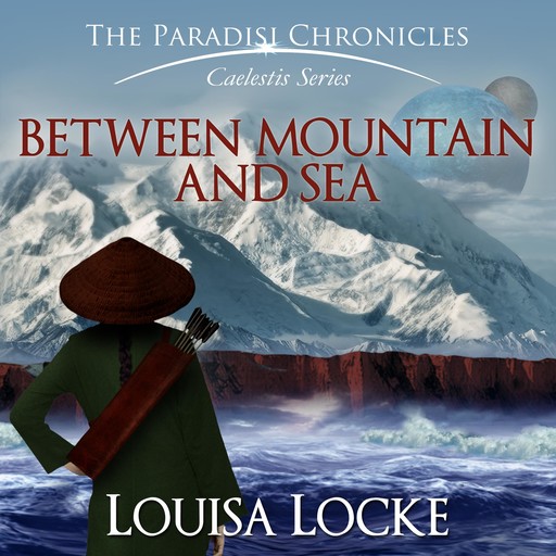 Between Mountain and Sea, Louisa Locke